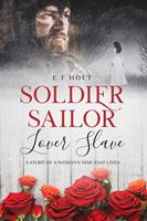 Soldier Sailor Lover Slave: A Story of a Woman's Nine Past Lives