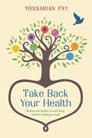   Take Back Your Health