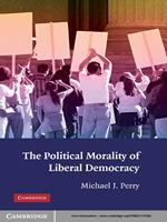 The Political Morality of Liberal Democracy