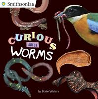   Curious About Worms