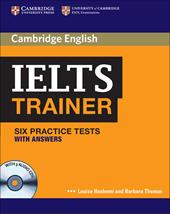 IELTS trainer. Six practice tests with Answers. Con 3 CD Audio