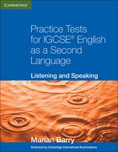 Practice tests for IGCSE english as a second language: listening and speaking. Con espansione online. Vol. 1
