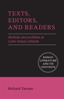 Texts, Editors, and Readers - Richard Tarrant - Libro Cambridge University Press, Roman Literature and its Contexts | Libraccio.it