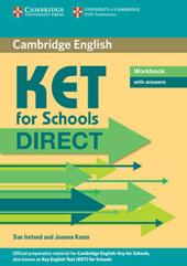 KET for schools direct. Workbook with answers.