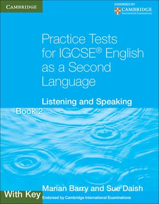 Practice Tests for IGCSE English as a Second Language. Book 2 with Key - Marian Barry, Barbara Campbell, Sue Daish - Libro Cambridge 2015 | Libraccio.it