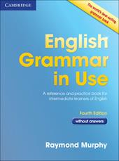 English grammar in use. Without answers. Con espansione online
