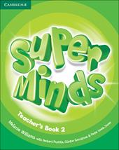 Super minds. Level 2. Teacher's book.