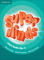 Super minds. Level 3. Class audio CDs.