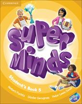 Super minds. Student's book. Con DVD-ROM. Con espansione online. Vol. 5