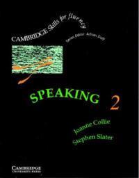 SPEAKING 2.CAMBRIDGE SKILLS FOR FLUENCY - LEVEL 2 - COLLIE J., SLATER - Libro | Libraccio.it