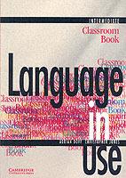 Language in use. Intermediate. Classroom book. Vol. 3 - Adrian Doff, Christopher Jones - Libro Loescher 1999 | Libraccio.it