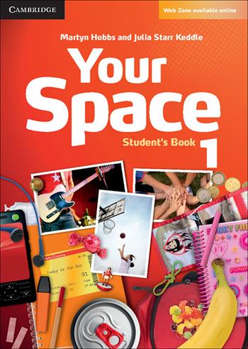 Your Space ed. int. Level 1. Student's Book - Martyn Hobbs, Julia Starr Keddle - Libro Cambridge 2012 | Libraccio.it