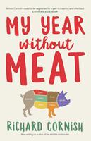   My Year Without Meat