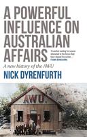 Powerful Influence on Australian Affairs