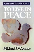   To Live in Peace
