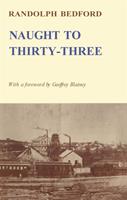   Naught to Thirty-three