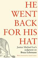   He went back for his hat