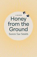   Honey from the Ground
