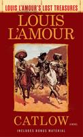   Catlow (Louis L'Amour's Lost Treasures)