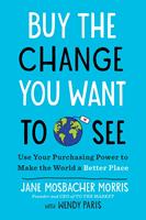   Buy the Change You Want to See