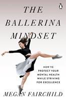   The Ballerina Mindset