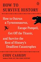   How to Survive History
