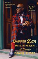   Dapper Dan: Made in Harlem