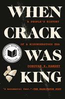   When Crack Was King