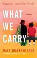   What We Carry