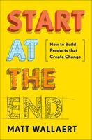   Start at the End