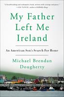   My Father Left Me Ireland