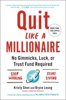   Quit Like a Millionaire