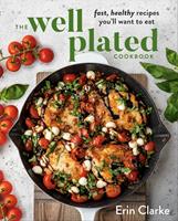   The Well Plated Cookbook
