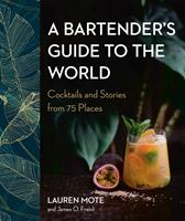   A Bartender's Guide to the World