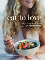   Eat to Love