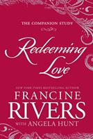   Redeeming Love: The Companion Study