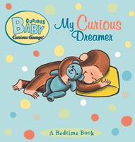   Curious Baby: My Curious Dreamer (Read-aloud)