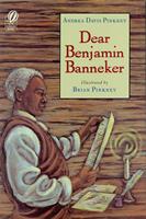   Dear Benjamin Banneker