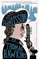   The Last Confession Of Thomas Hawkins