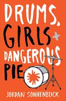   Drums, Girls, and Dangerous Pie