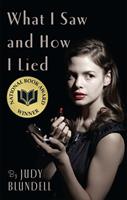   What I Saw And How I Lied