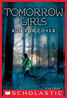   Tomorrow Girls #2: Run For Cover