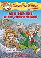   Geronimo Stilton #47: Run for the Hills, Geronimo!