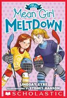   The Mean Girl Meltdown: A Sylvie Scruggs Story (Sylvie Scruggs, Book 2)