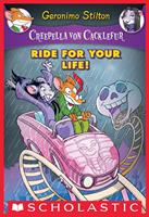   Ride for Your Life! (Creepella von Cacklefur #6)
