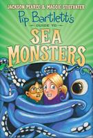   Pip Bartlett's Guide to Sea Monsters (Pip Bartlett #3)