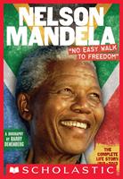   Nelson Mandela: "No Easy Walk to Freedom"
