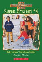   Christmas Chiller (The Baby-Sitters Club: Super Mystery #4)