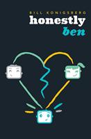   Honestly Ben