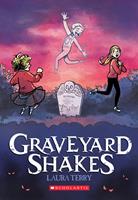 Graveyard Shakes: A Graphic Novel